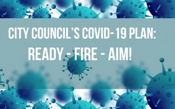 Irvine’s COVID-19 Response: Ready-Fire-Aim!