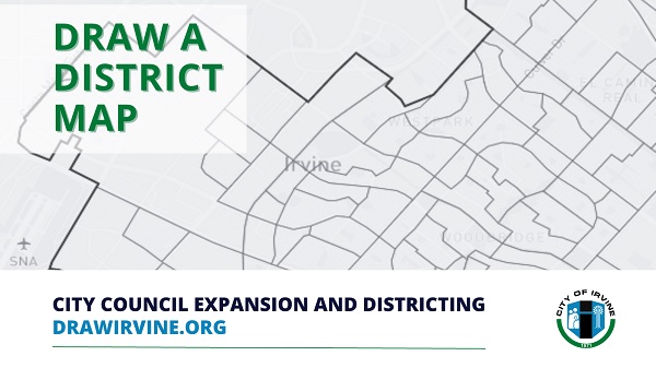 Irvine City Council Selects Six “Focus Maps” as the City Moves Forward with Proposed District Elections
